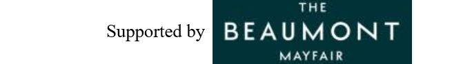 Supported by The Beaumont Mayfair